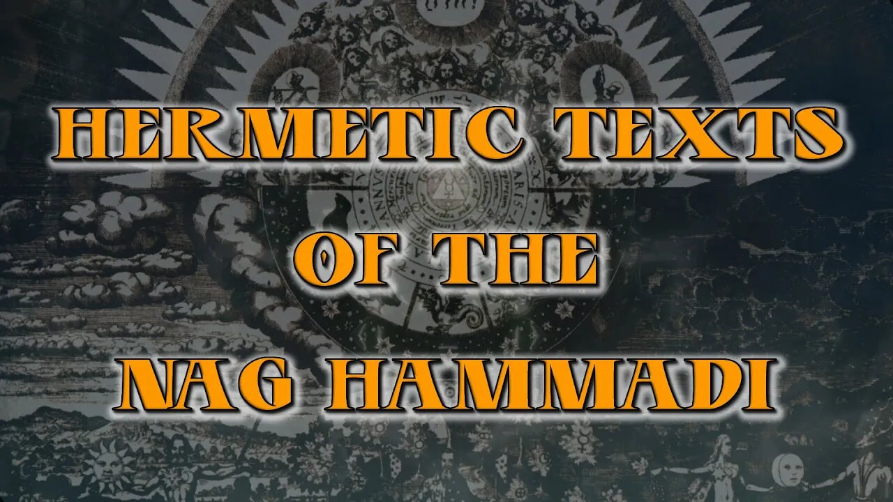 Hermetic Texts of the Nag Hammadi Library - Hermeticism, Gnosticism, full audio narration