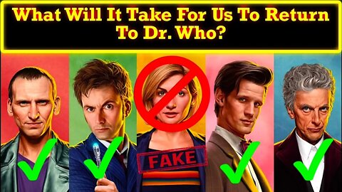 Dr. Who Has Been Destroyed By the SJW Woke Mob! What Will It Take For Us to Come Back?