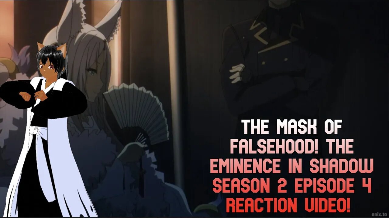 THE MASK OF FALSEHOOD! The Eminence in Shadow Season 2 episode 4 Reaction Video! #reactionvideo