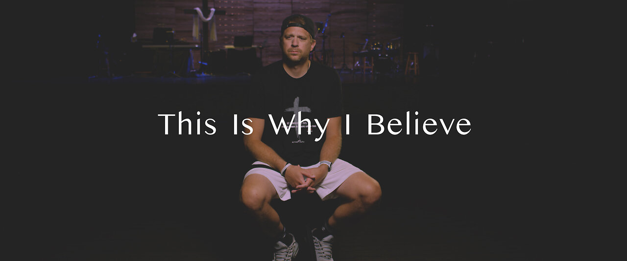 This Is Why I Believe - Jeremy