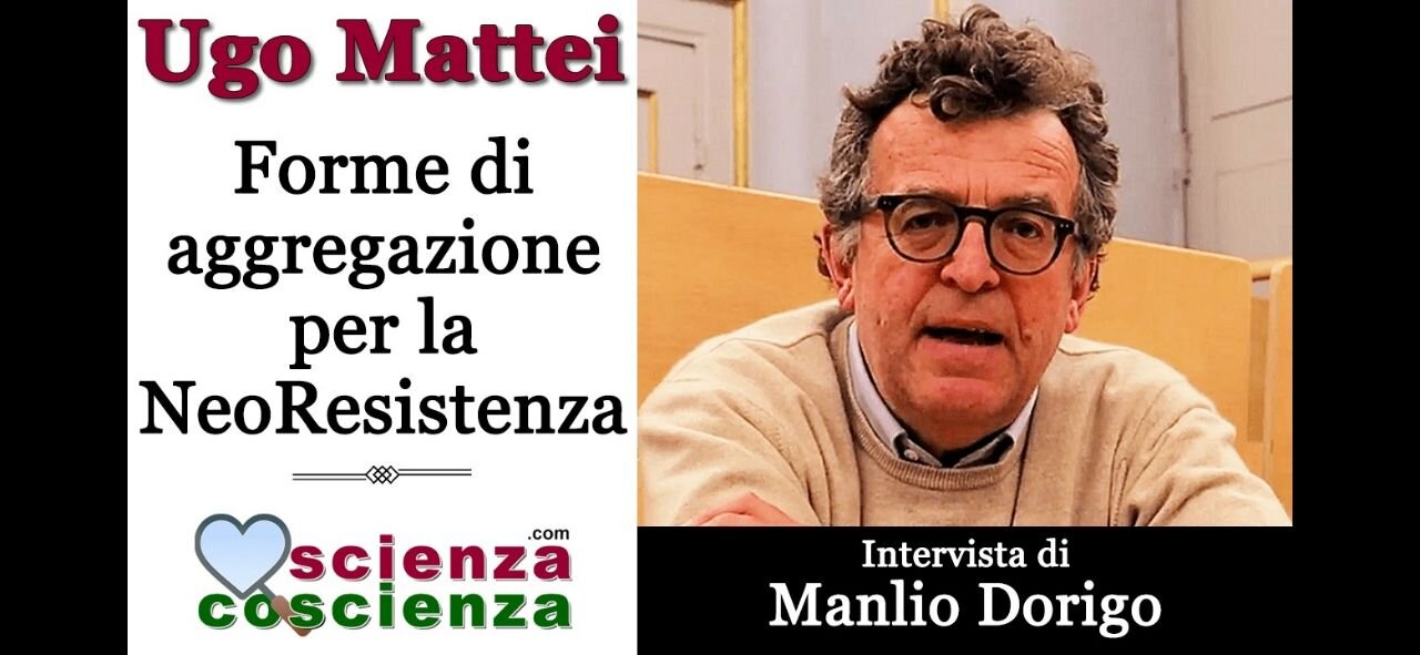 UGO MATTEI, FORME DI AGGREGAZIONE PER LA NEORESISTENZA