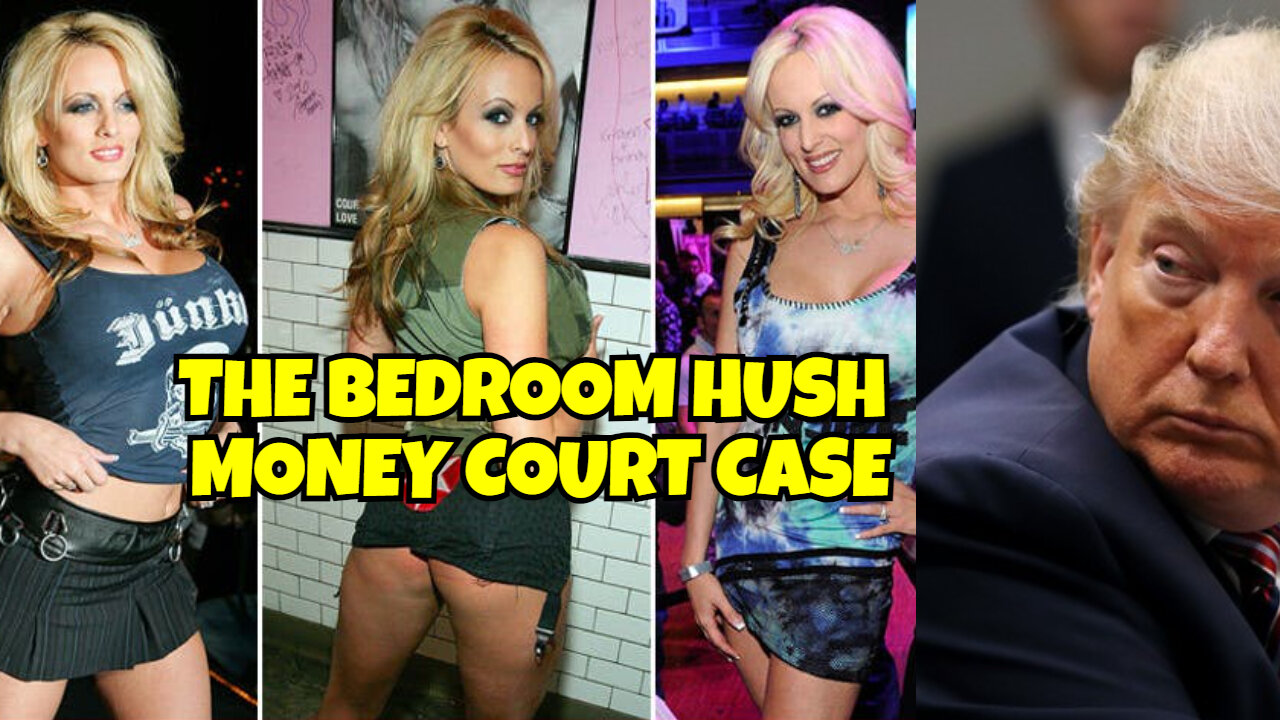 TRUMP HUSH MONEY TRIAL STORMY DANIELS THE RICH MEN ONLY WHORE.