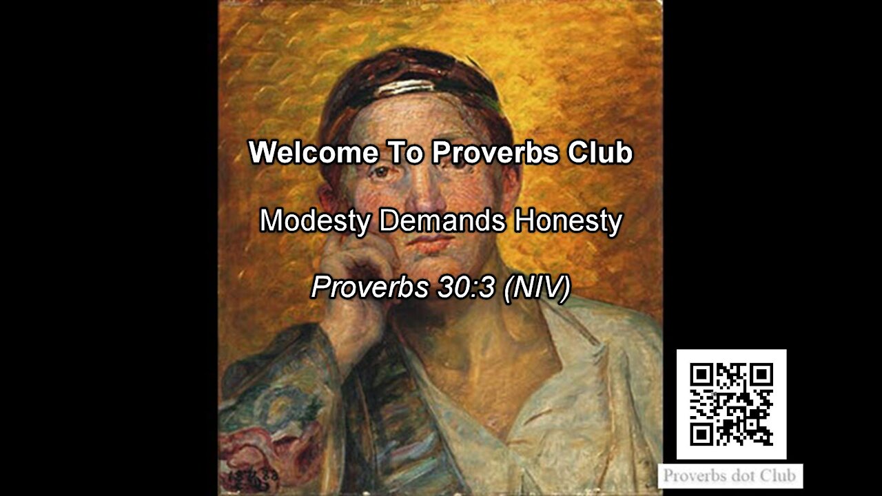 Modesty Demands Honesty - Proverbs 30:3