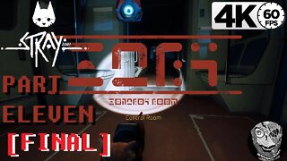 (PART 11 FINAL) Stray (2022) [Control Room]