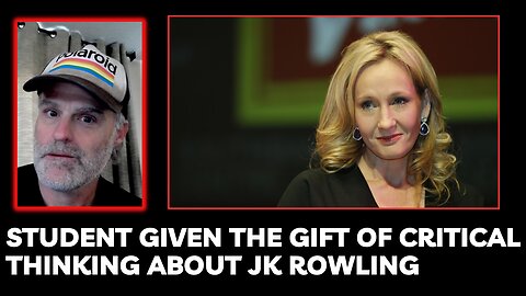 Student says JK Rowling is Transphobic and is given the Gift of Critical Thinking