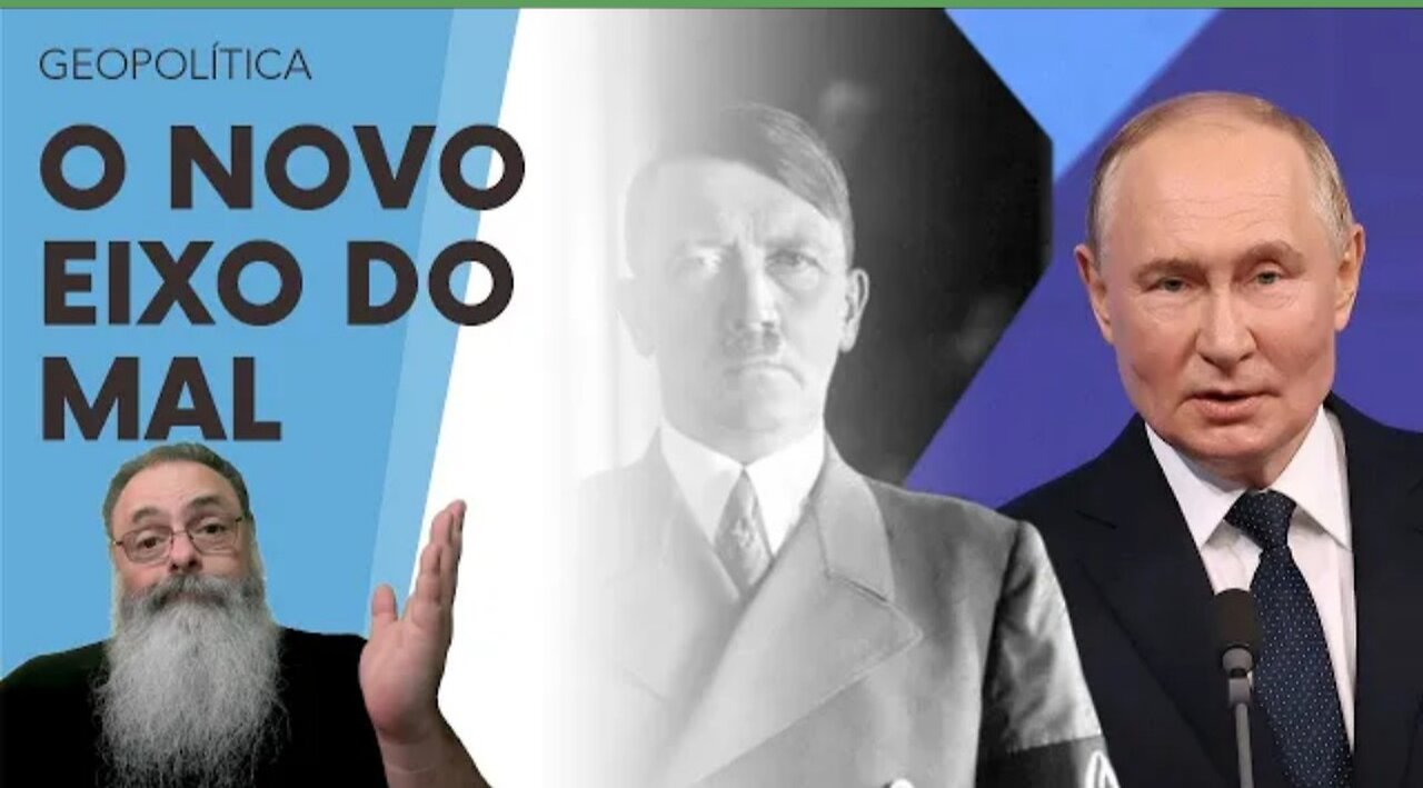 O NOVO EIXO do MAL já se FORMOU e o BRASIL PODE ACABAR do LADO ERRADO da PRÓXIMA GUERRA: VERGONHA!