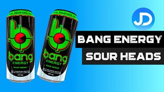 Bang Energy Sour Heads review