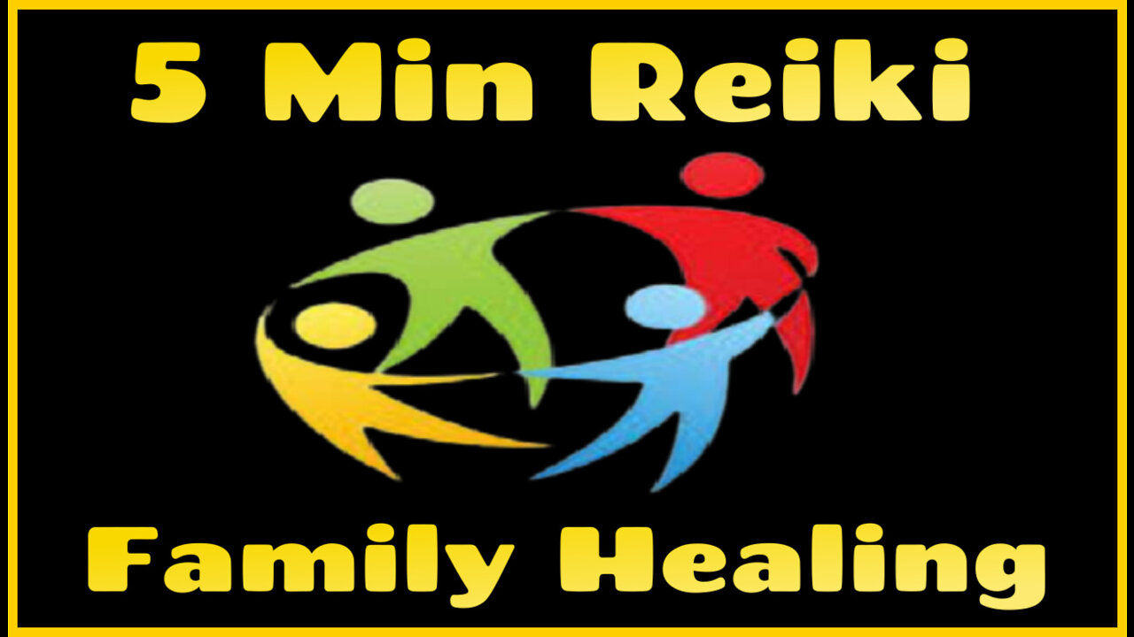 Reiki l Family Healing l 5 Minute Sessions l Healing Hands Series