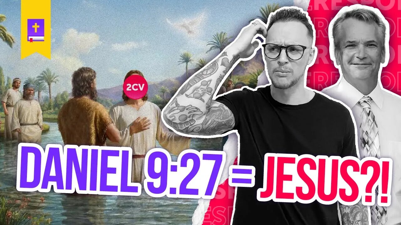 No, Daniel 9:27 is NOT About Jesus's Baptism. Here's why...