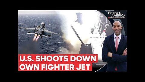 US Navy Mistakenly Targets Own Fighter Jet Over the Red Sea, Pilots Rescued | Firstpost America