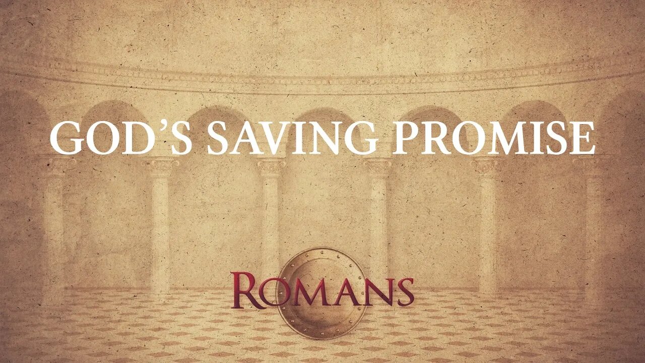 God's Saving Promise: Romans 4:9-12
