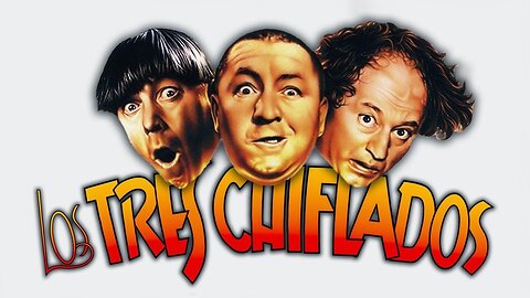 " Os Três Patetas " , " Los Tres Chiflados " , "The Three Stoooges "