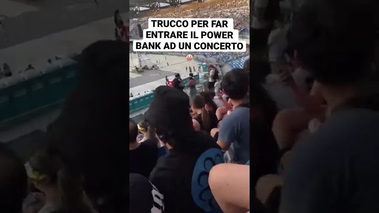 TRUCCO PER FAR ENTRARE IL POWER BANK AD UN CONCERTO