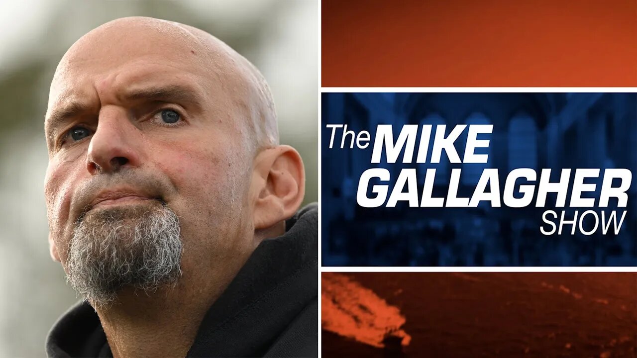 Mike Gallagher: Why PA MUST NOT ELECT John Fetterman