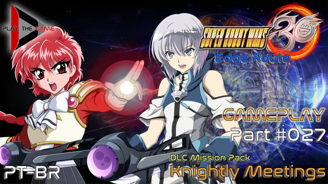 Super Robot Wars 30: #027 DLC Mission Pack - Knightly Meetings [PT-BR][Gameplay]