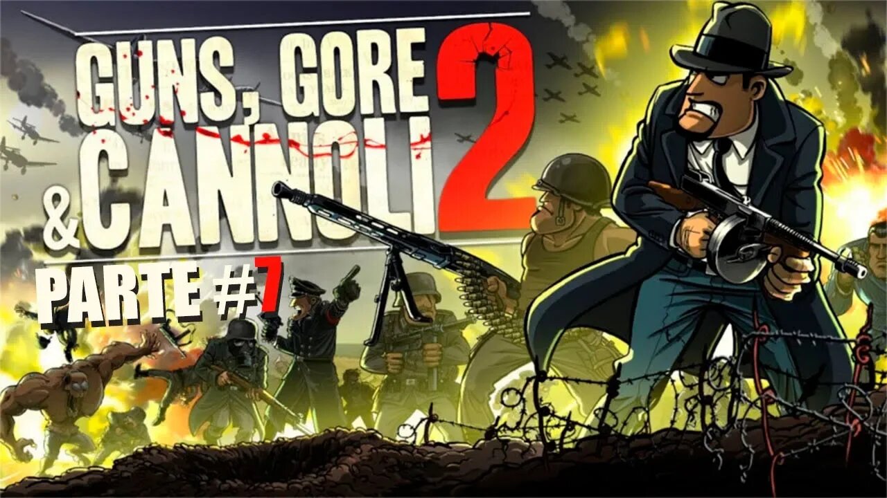 Guns Gore & Cannoli 2 - [Parte 7 - A Descida] - Dificuldade Impossível - PT-BR - 60Fps - [HD]