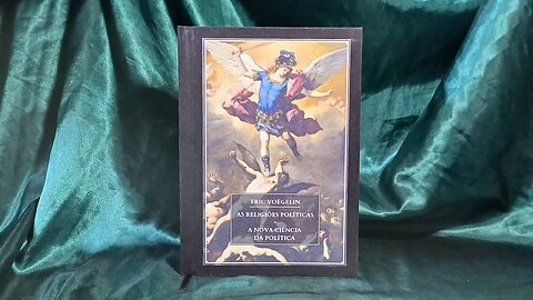 As Religiões Políticas & A Nova Ciência da Política - Eric Voegelin | Fac-Símile