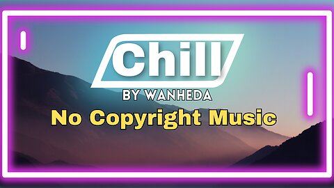 Chill By Wanheda | Instrumental Music | Vintage Crest