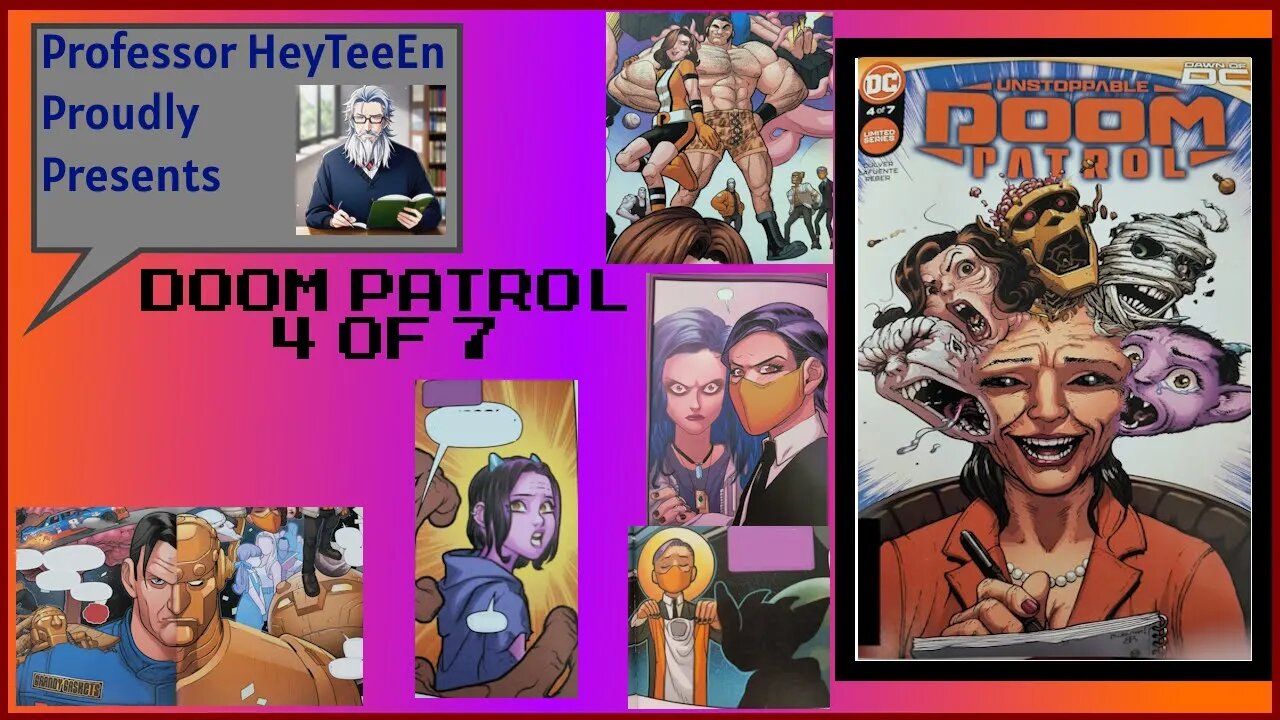 I Hate This Comic (?): Unstoppable Doom Patrol 4 of 7