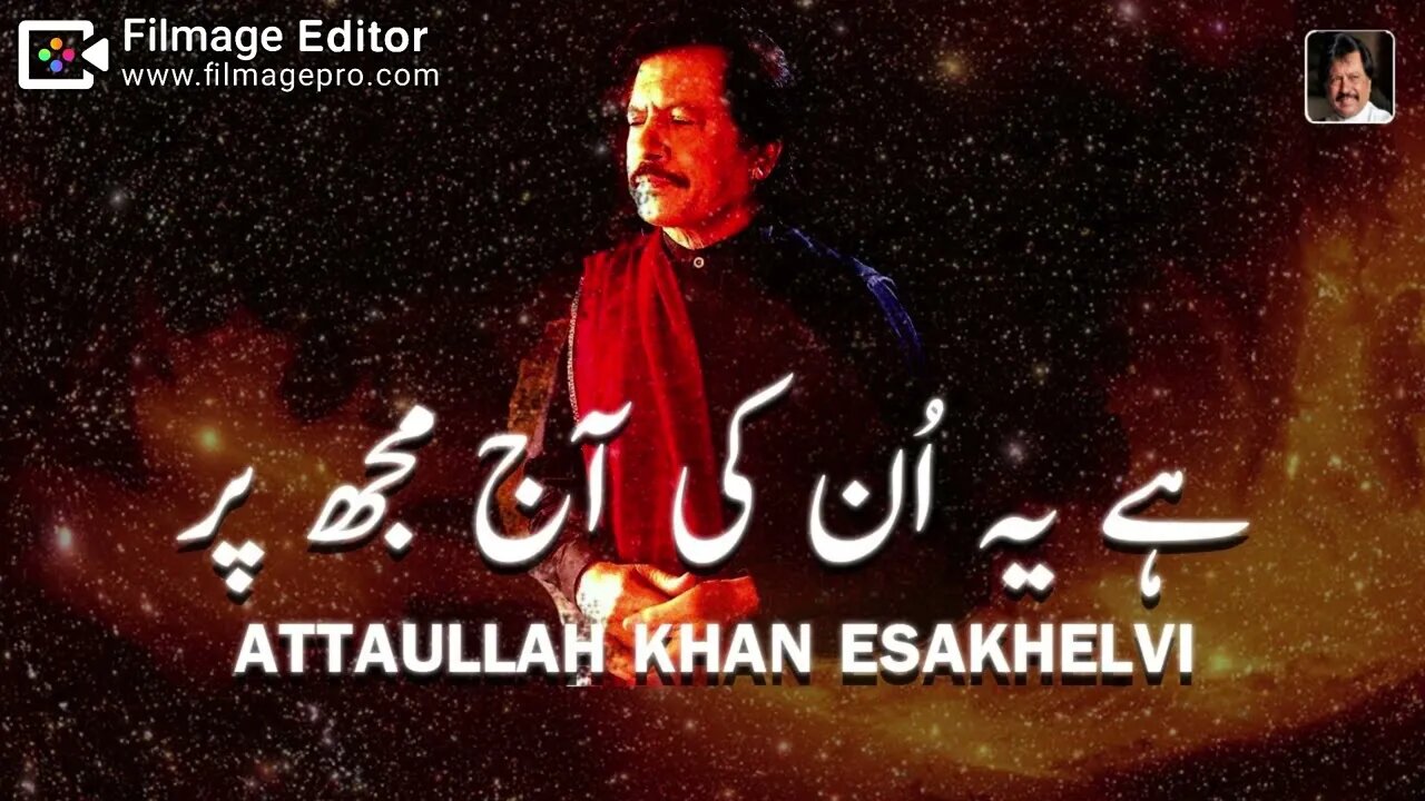 Hay Yeh un ki AJ mujh par yaro kaisi mehrbani - Attaullah Khan