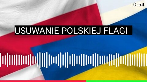 [Felieton niedzielny] Usuwanie polskiej flagi