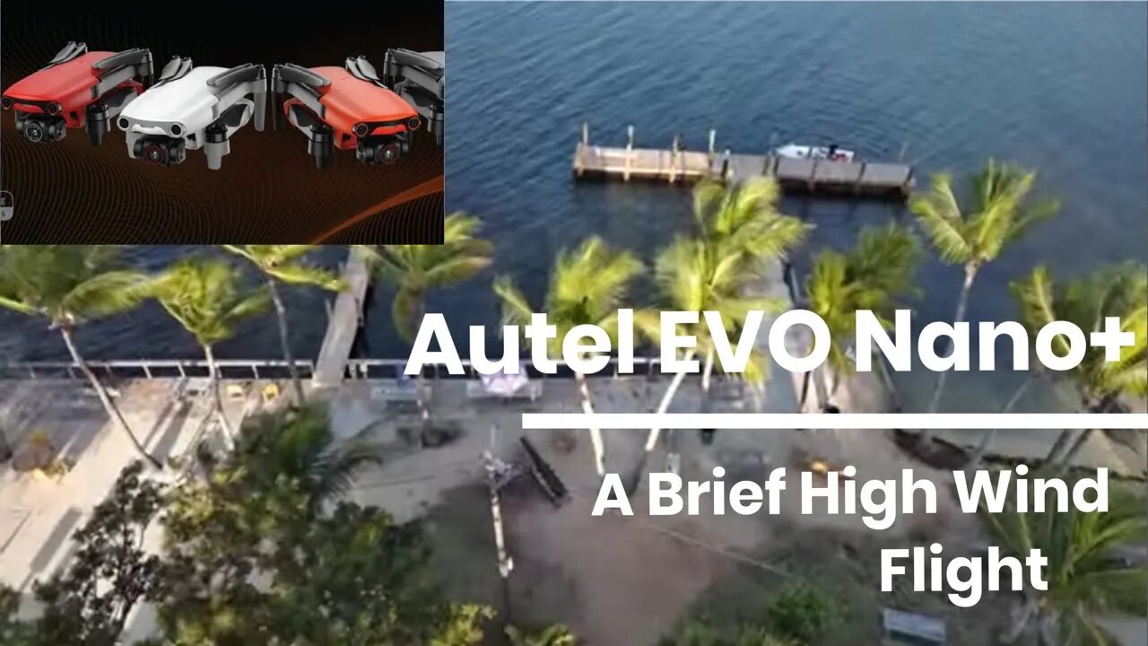 Autel EVO Nano Plus 45 MPH High Wind 4K Testing | Caribbean Club in Key Largo