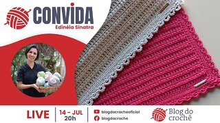 Blog do crochê CONVIDA - Edinéia Sinatra