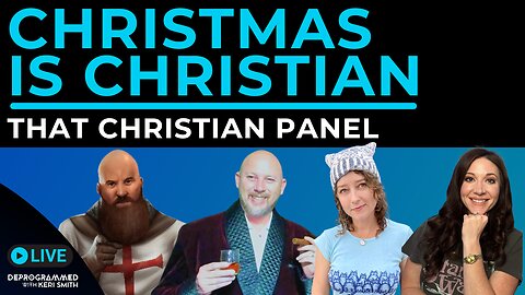 Christmas is Christian - LIVE That Christian Panel