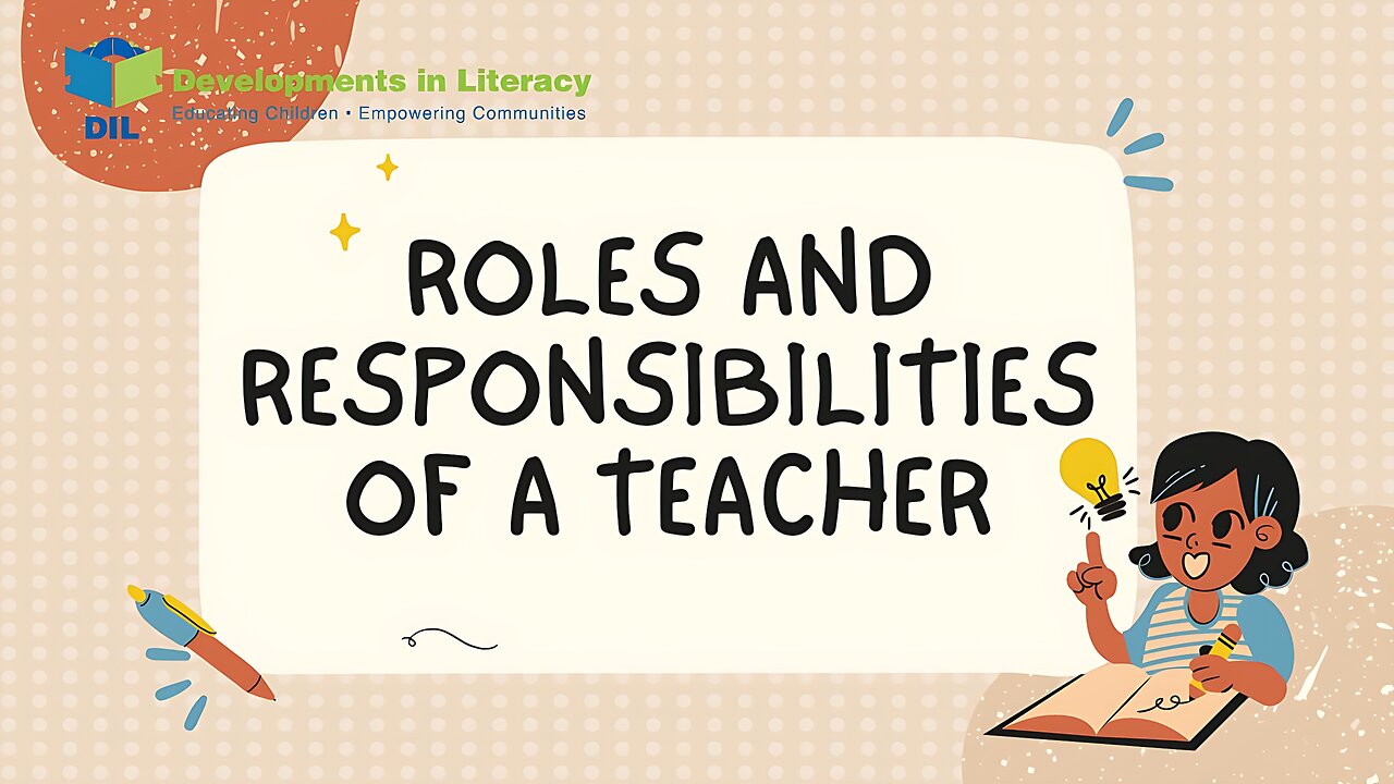 Roles and Responsibilities of a Teacher
