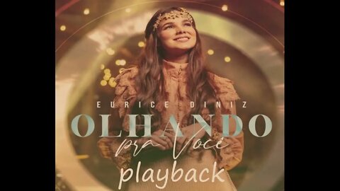 Eurice Diniz Olhando Pra Você play back