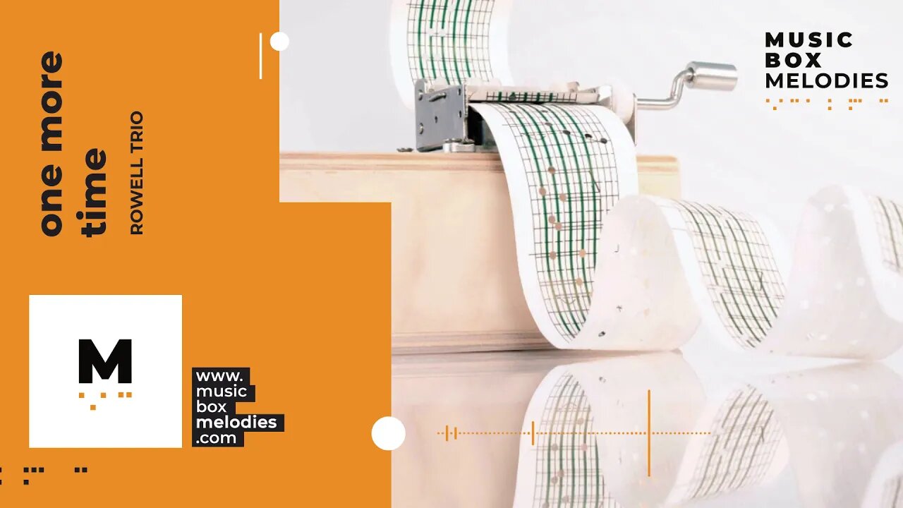 [Music box melodies] - One More Time by Rowell Trio