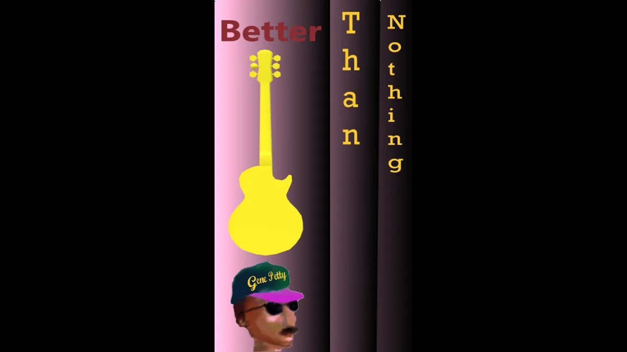 Better Than Nothing By Gene Petty #Shorts
