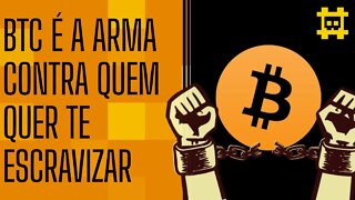 Só a rede Bitcoin não vai se vender pro Estado - [CORTE]
