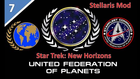 [Stellaris Mod] Star Trek: New Horizon l United Earth Federation l Part 7