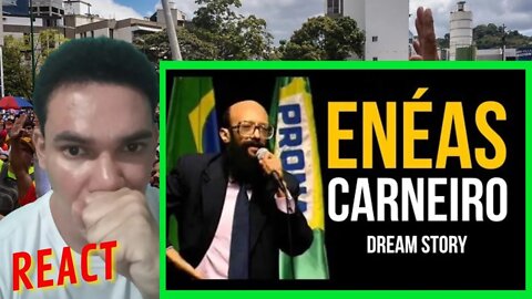 A HISTÓRIA DE ENÉAS CARNEIRO DREAM STORY [ REACT ]