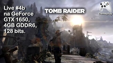 Tomb Raider (2013) - Live #4b - NVIDIA GeForce GTX 1650, 4GB GDDR6, 128 bits
