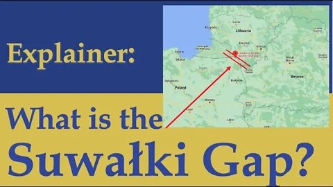 Explainer: What is the Suwalki gap? Where is the Suwalki gap? Could it lead to WWIII?