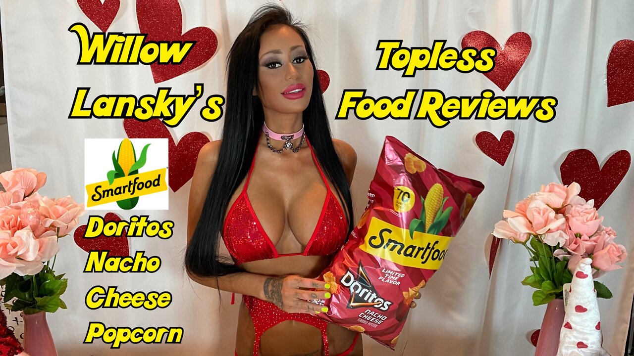 Willow Lansky's Topless Food Reviews Smartfood Doritos Nacho Cheese Flavored Popcorn