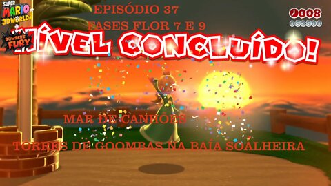 MARIO 3D WORLD EP 37 FASES FLOR 7 E 9