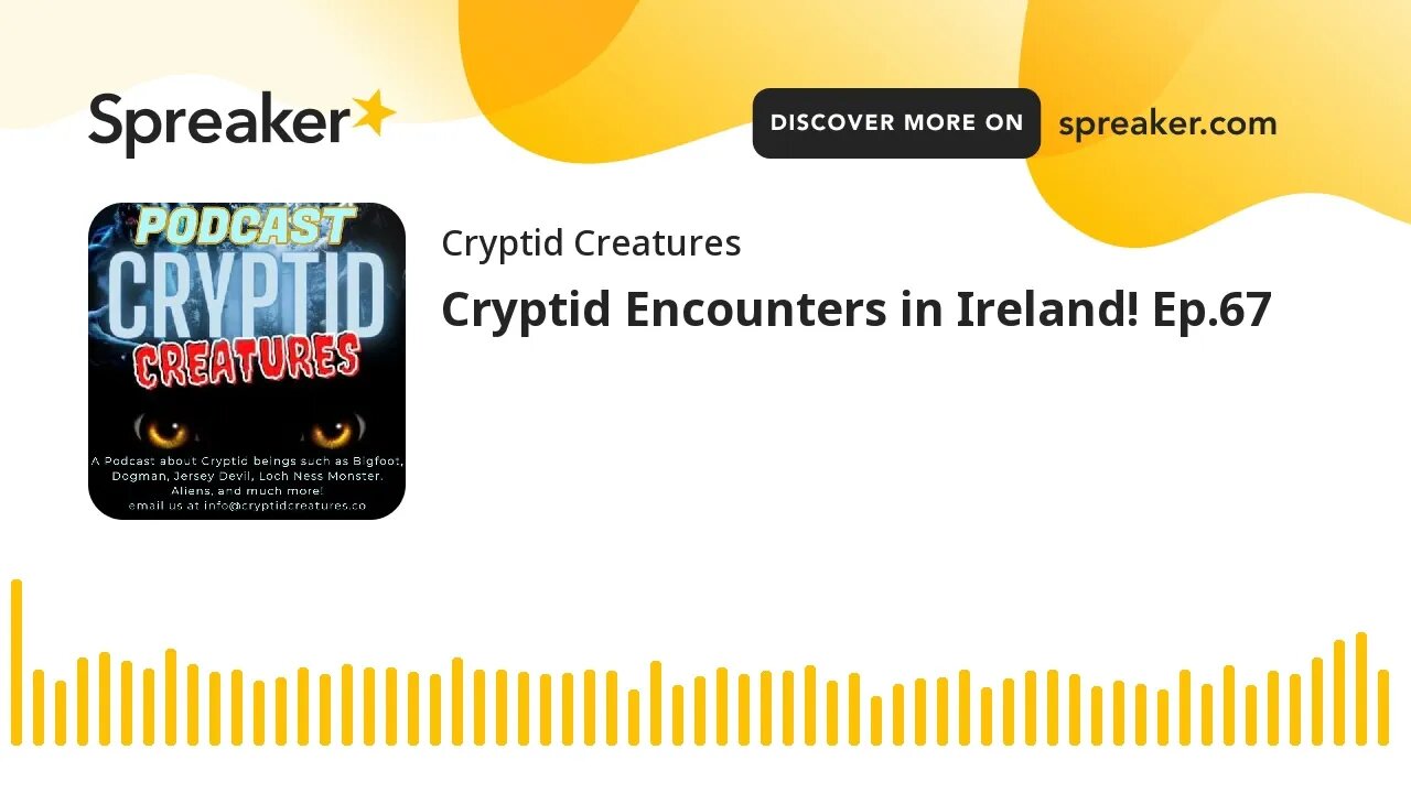 Cryptid Encounters in Ireland! Ep.67