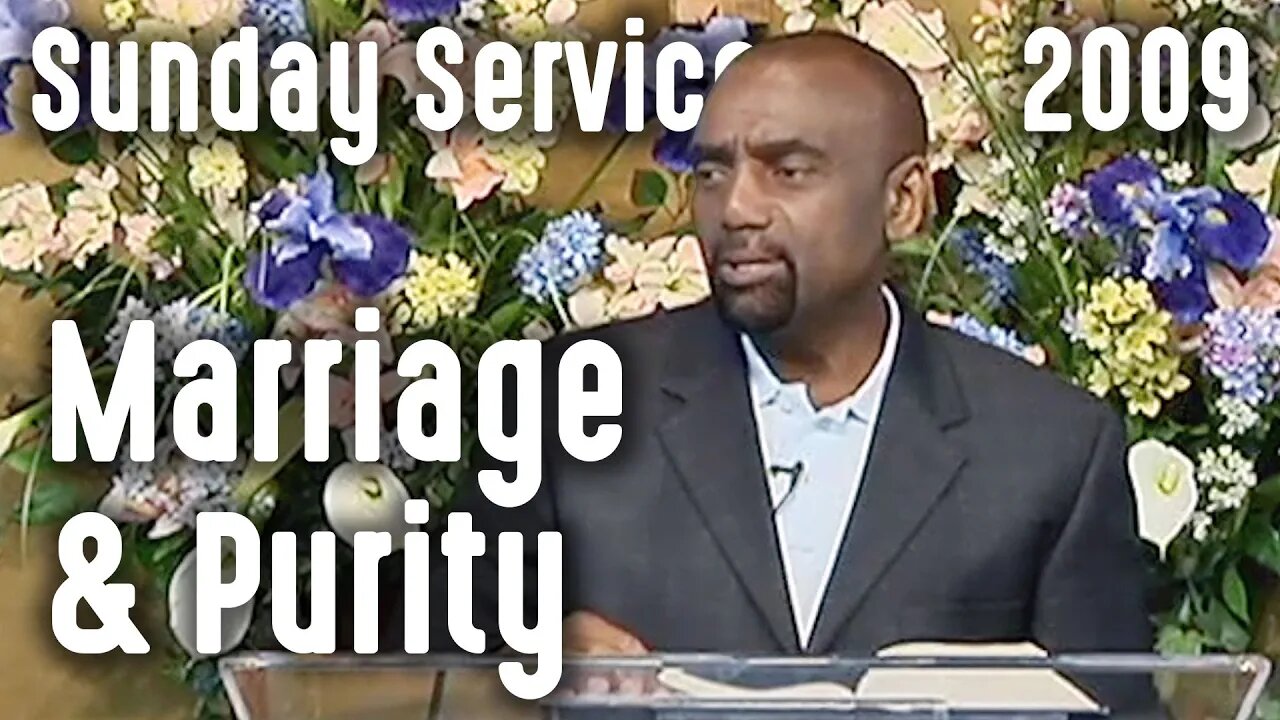 Purity and Marriage (Sunday Service 5/24/09)