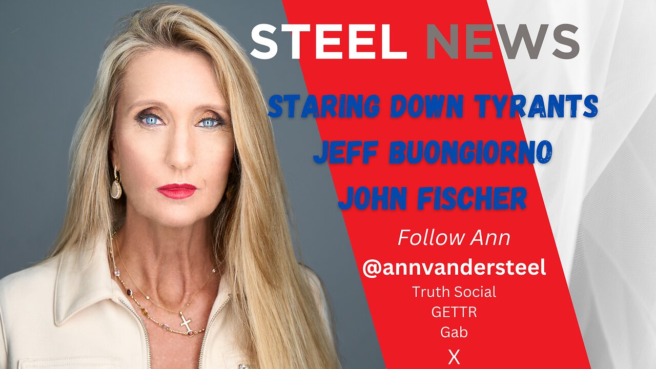 6.17.2024 STEEL NEWS: STARING DOWN TYRANTS