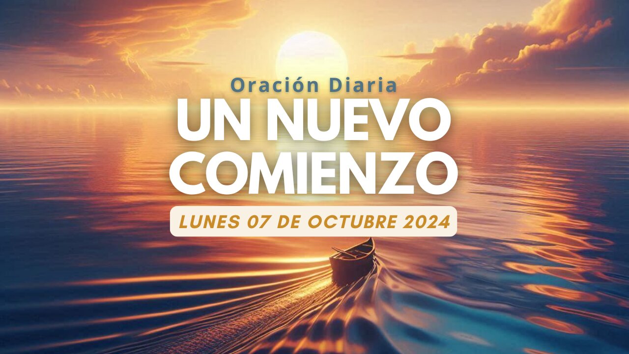 🙏Oración del día de hoy ➡️Un Nuevo Comienzo | Oración Diaria ✨🕯️💕