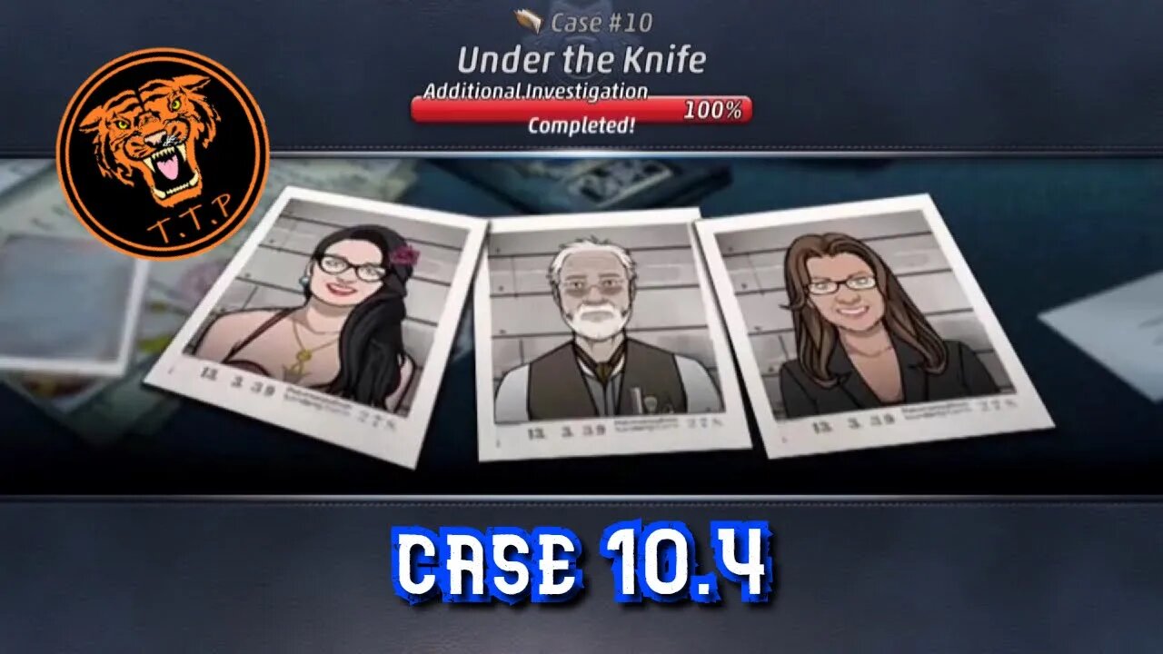 LET'S CATCH A KILLER!!! Case 10.4: Under the Knife