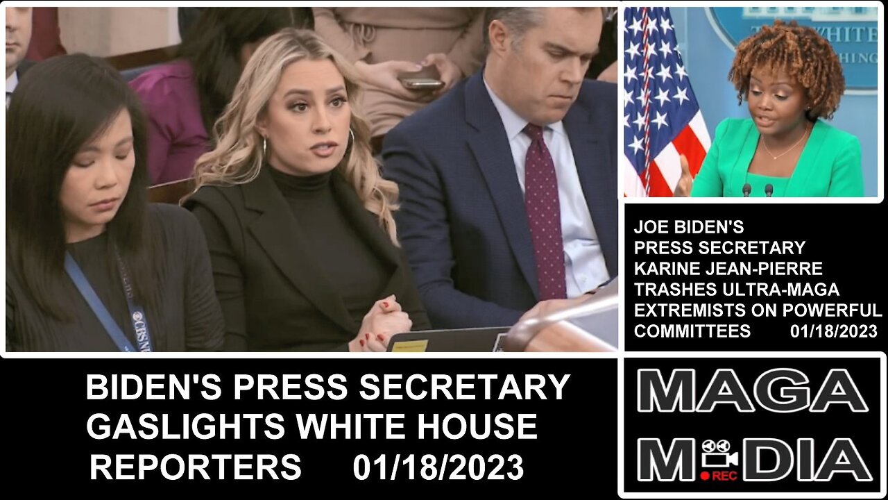Biden press secretary gaslights White House reporters . . . January 18, 2023