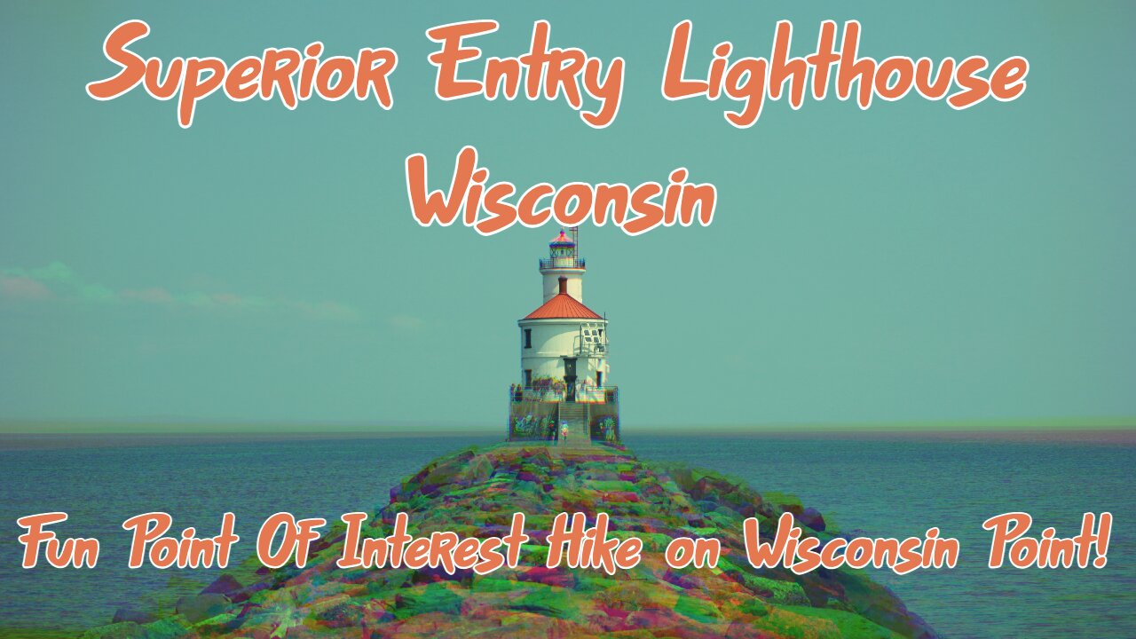 SUPERIOR ENTRY LIGHTHOUSE WISCONSIN / Fun Point Of Interest Hike on Wisconsin Point!