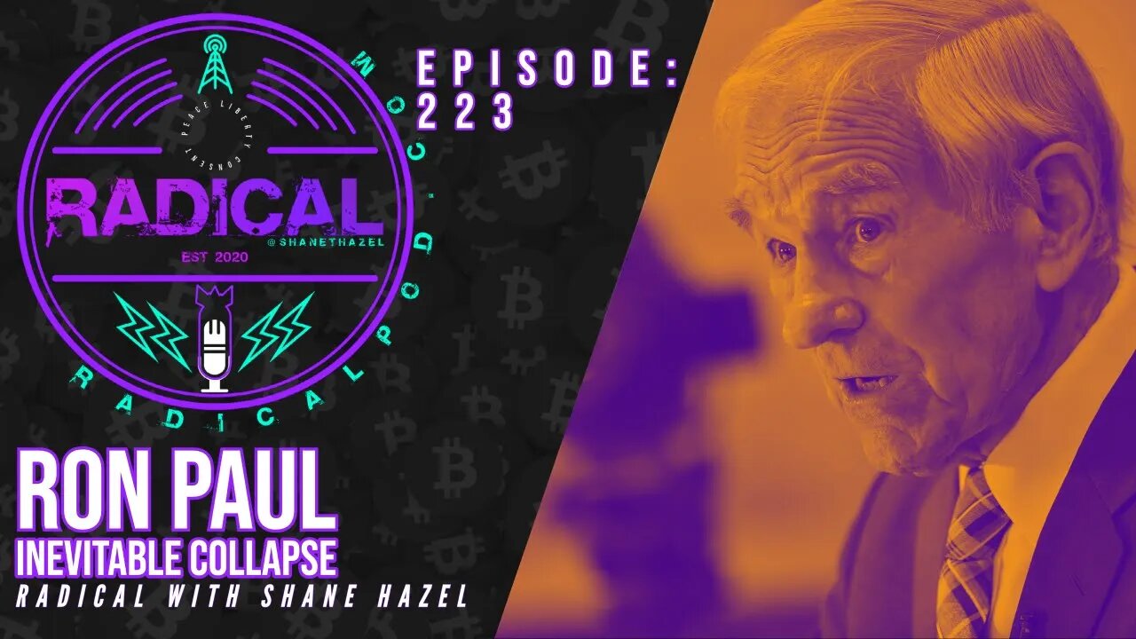 234. Ron Paul Inevitable Collapse