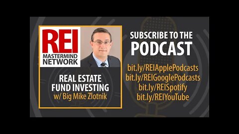 Real Estate Fund Investing with Big Mike Zlotnik #263