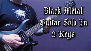 Black Metal Guitar Solo In 2 Keys