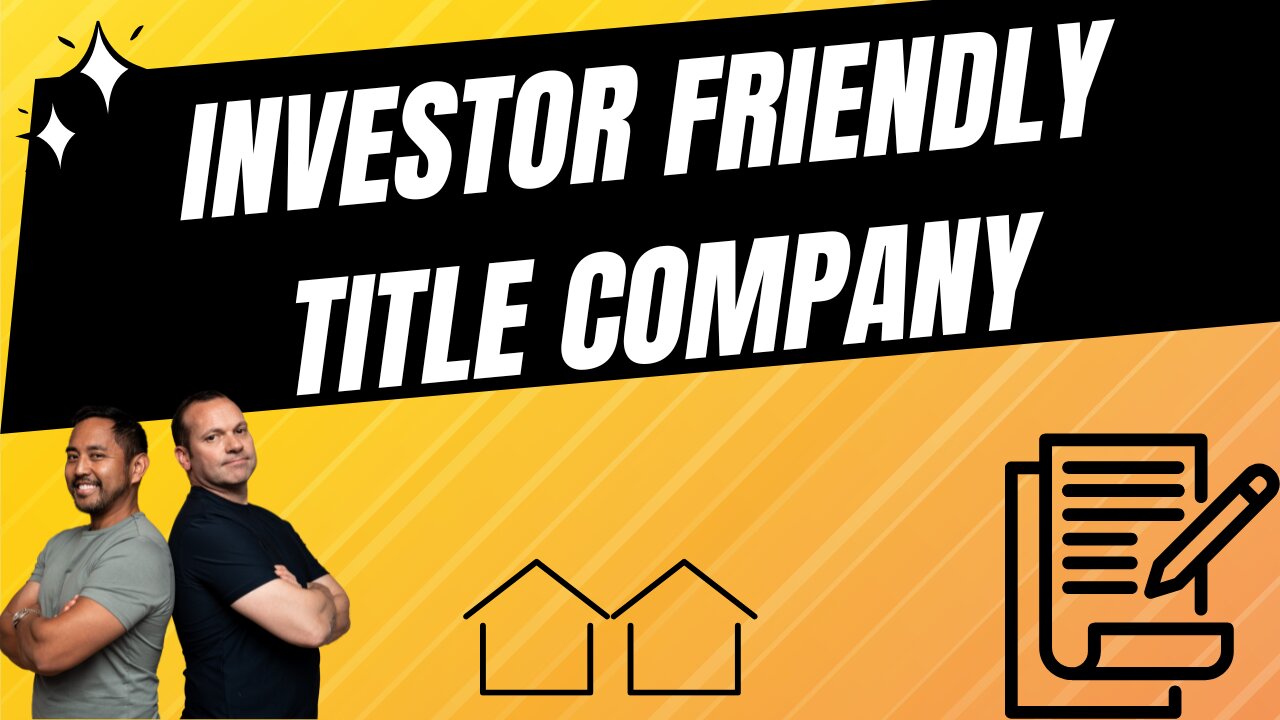 Working with an Investor Friendly Title Company